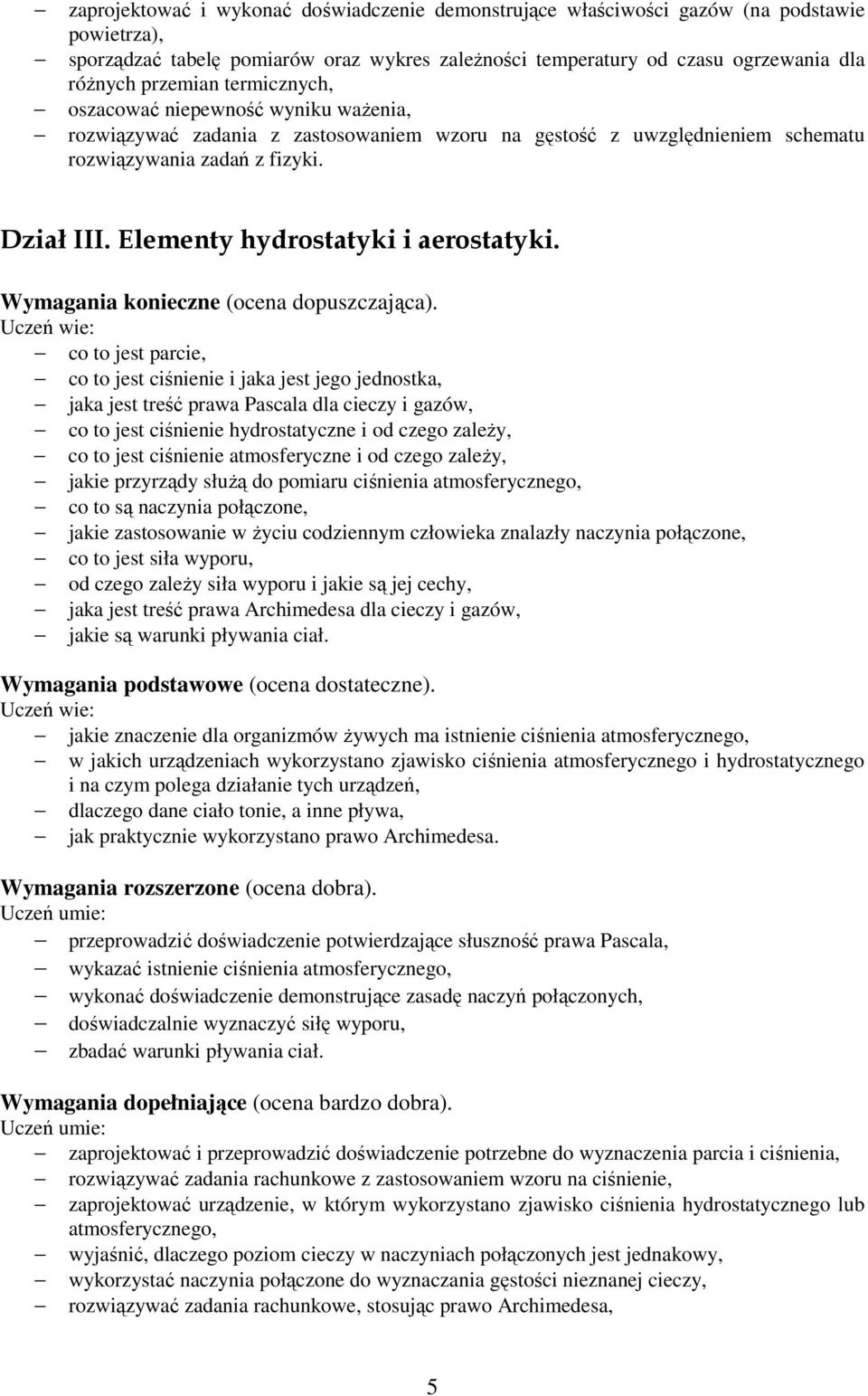 Elementy hydrostatyki i aerostatyki.