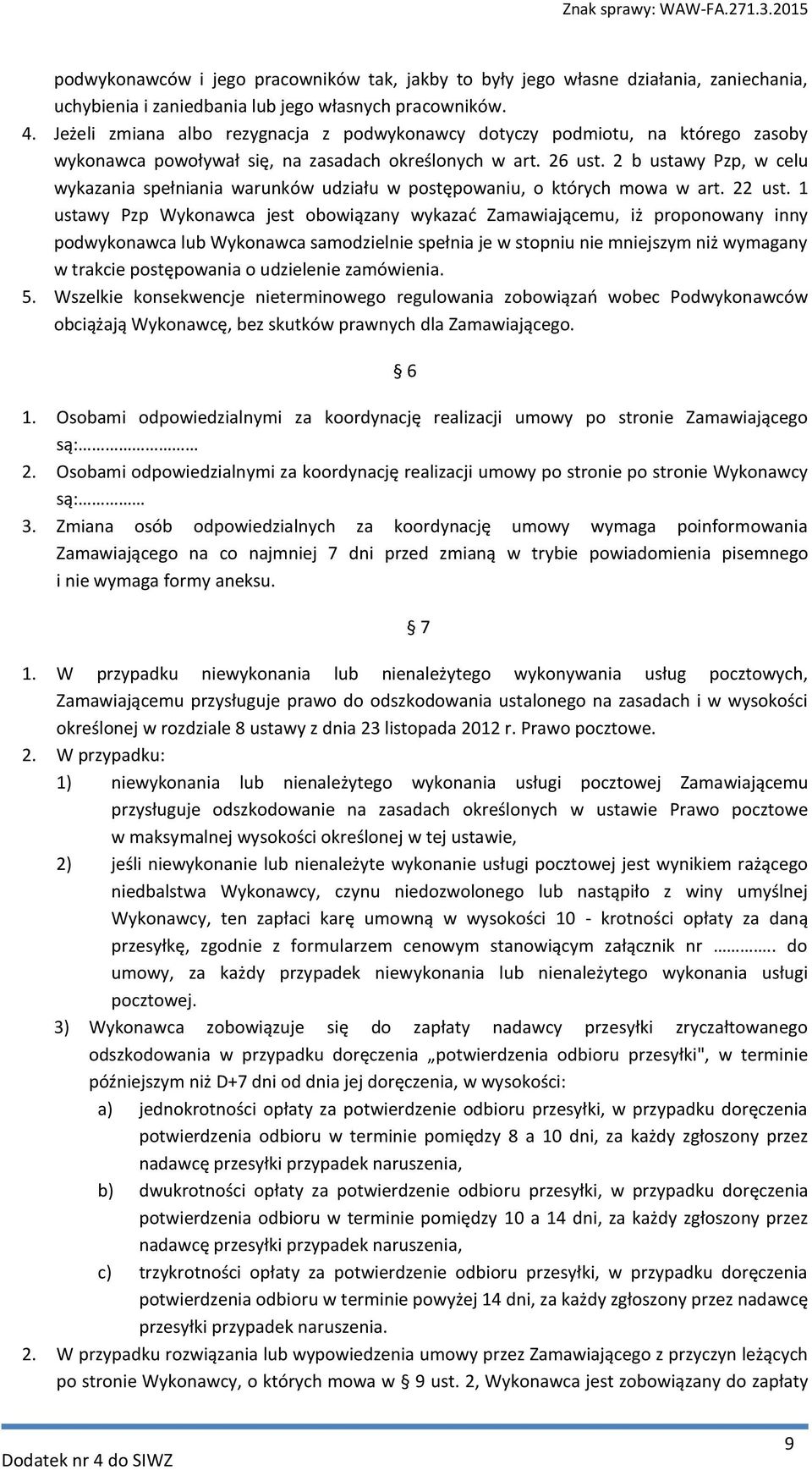 2 b ustawy Pzp, w celu wykazania spełniania warunków udziału w postępowaniu, o których mowa w art. 22 ust.