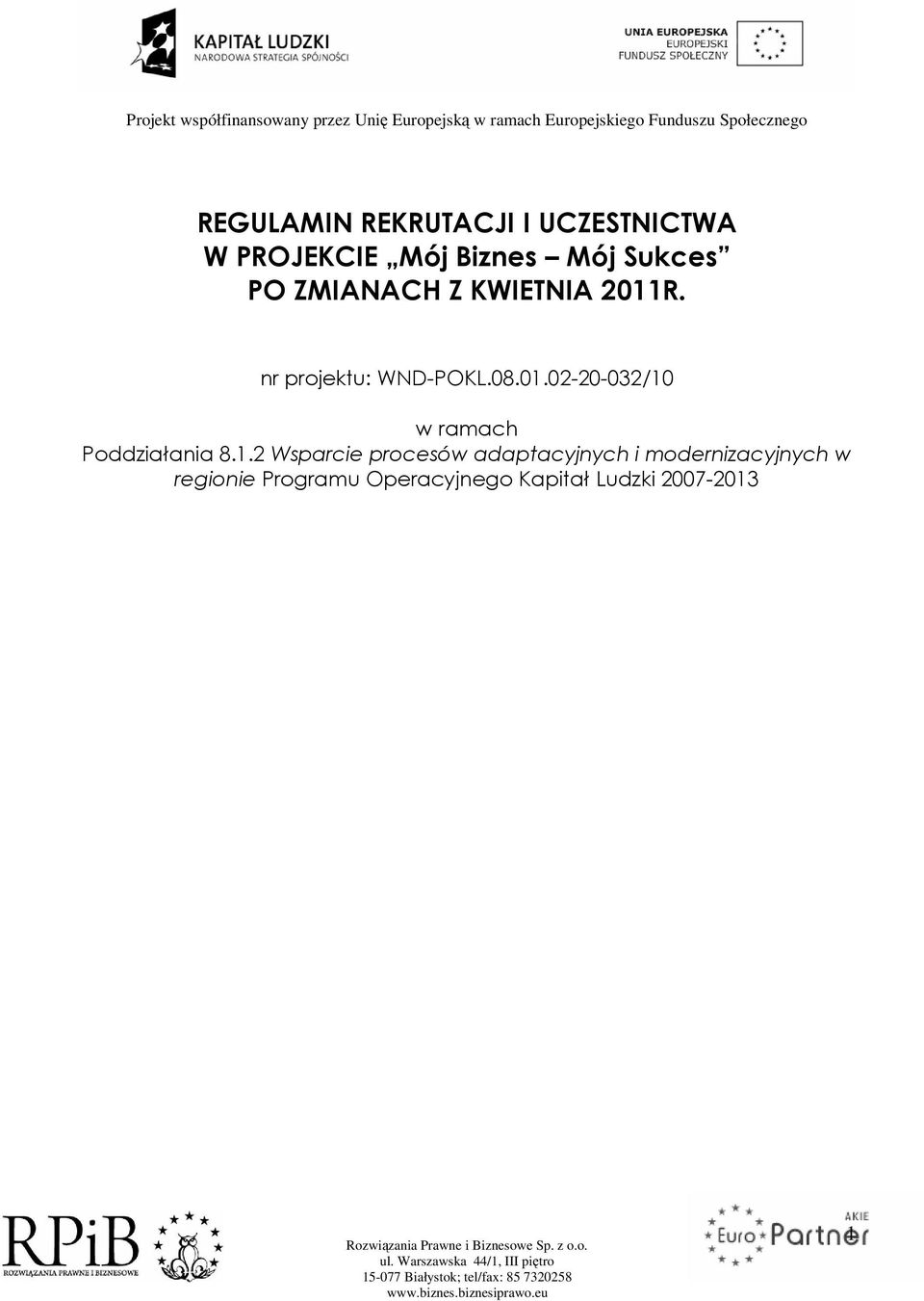 1.2 Wsparcie procesów adaptacyjnych i modernizacyjnych w regionie