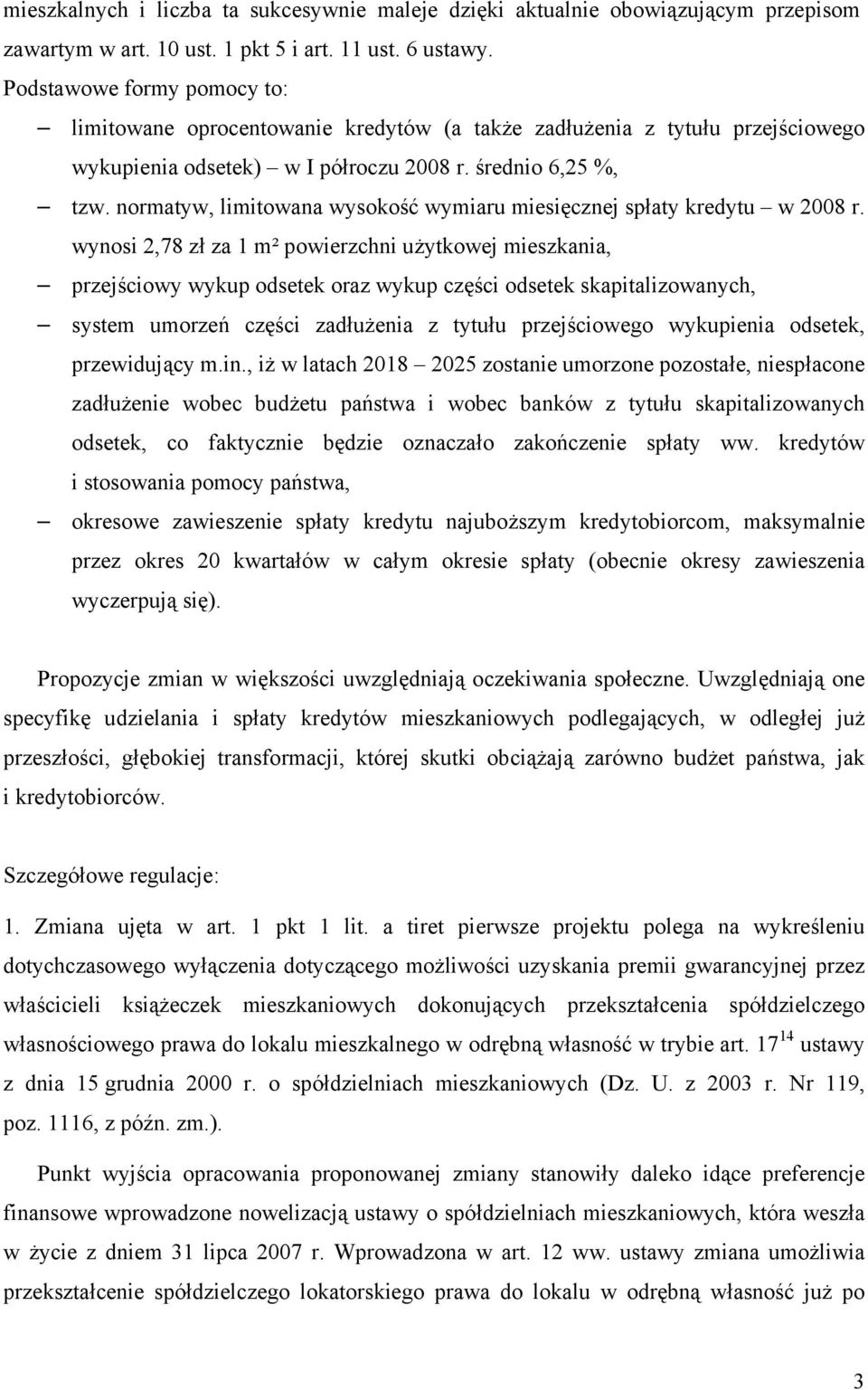 normatyw, limitowana wysokość wymiaru miesięcznej spłaty kredytu w 2008 r.