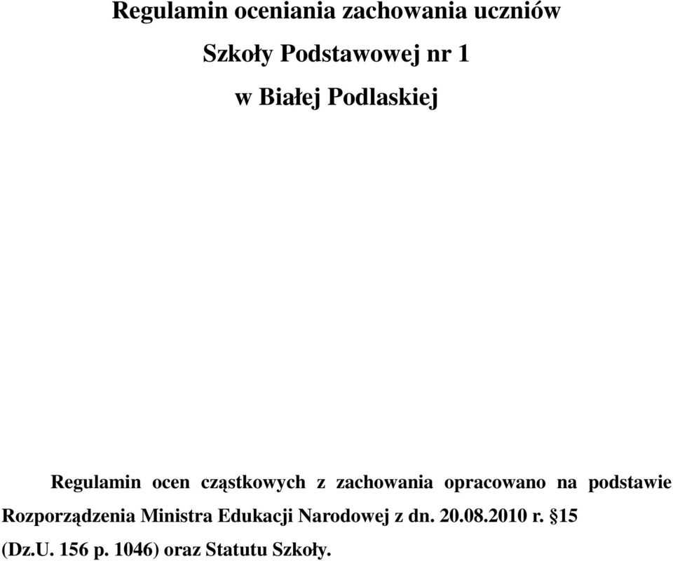 opracowano na podstawie Rozporządzenia Ministra Edukacji