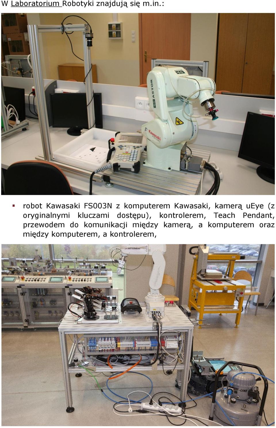 oryginalnymi kluczami dostępu), kontrolerem, Teach Pendant, przewodem