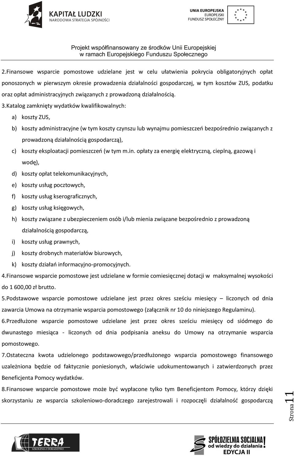 opłat administracyjnych związanych z prowadzoną działalnością. 3.