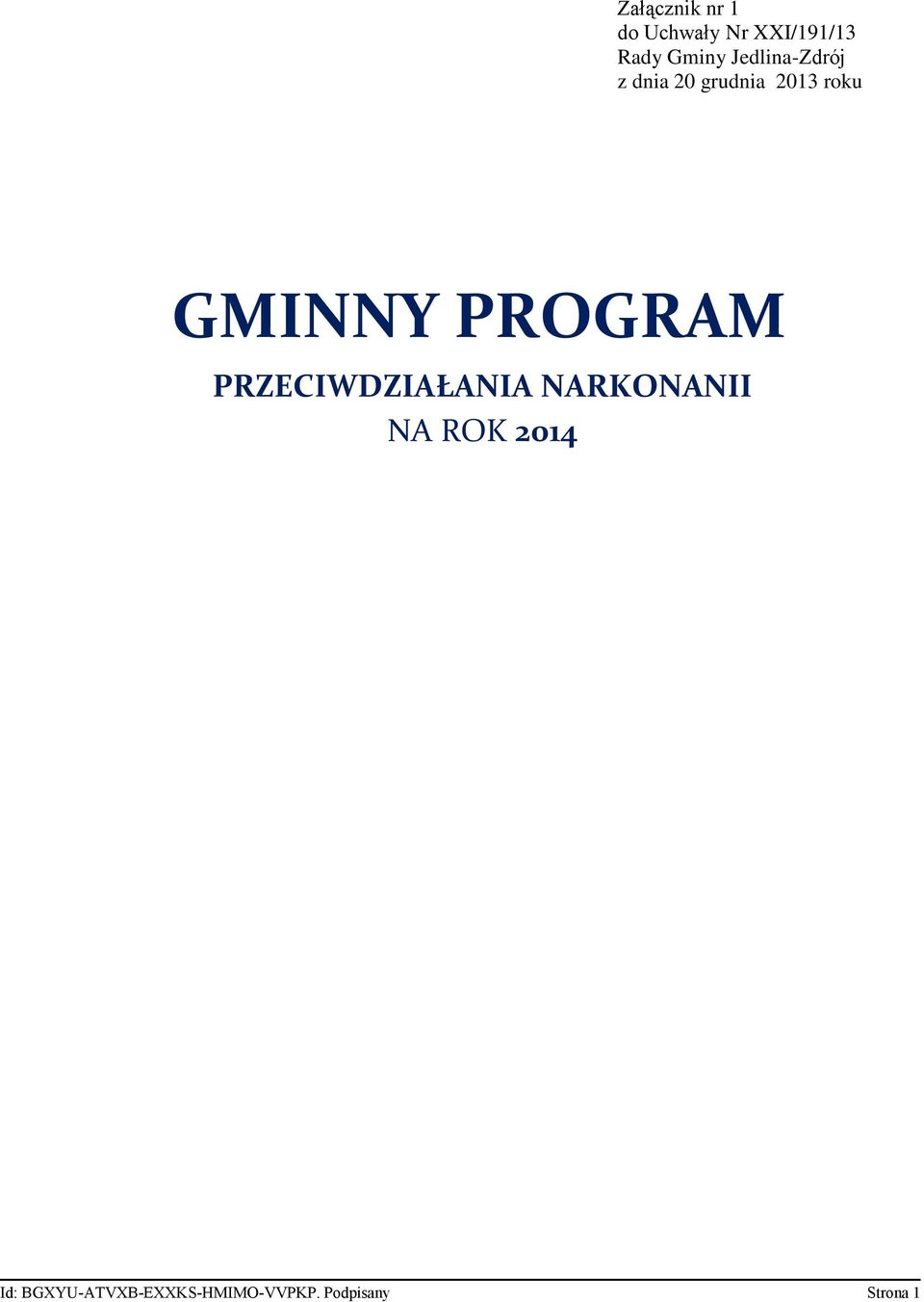 PROGRAM PRZECIWDZIAŁANIA NARKONANII NA ROK 2014