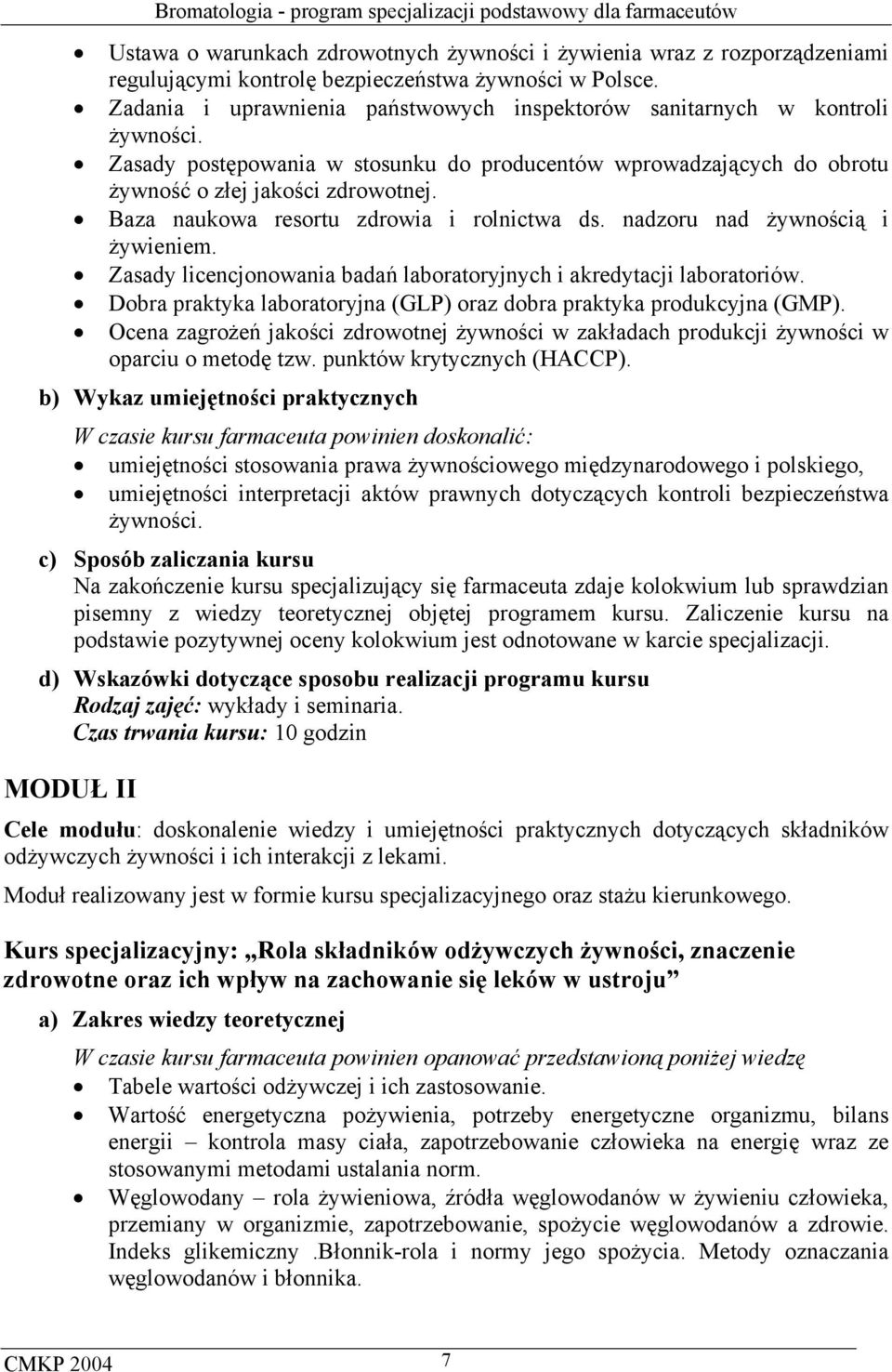 Baza naukowa resortu zdrowia i rolnictwa ds. nadzoru nad żywnością i żywieniem. Zasady licencjonowania badań laboratoryjnych i akredytacji laboratoriów.