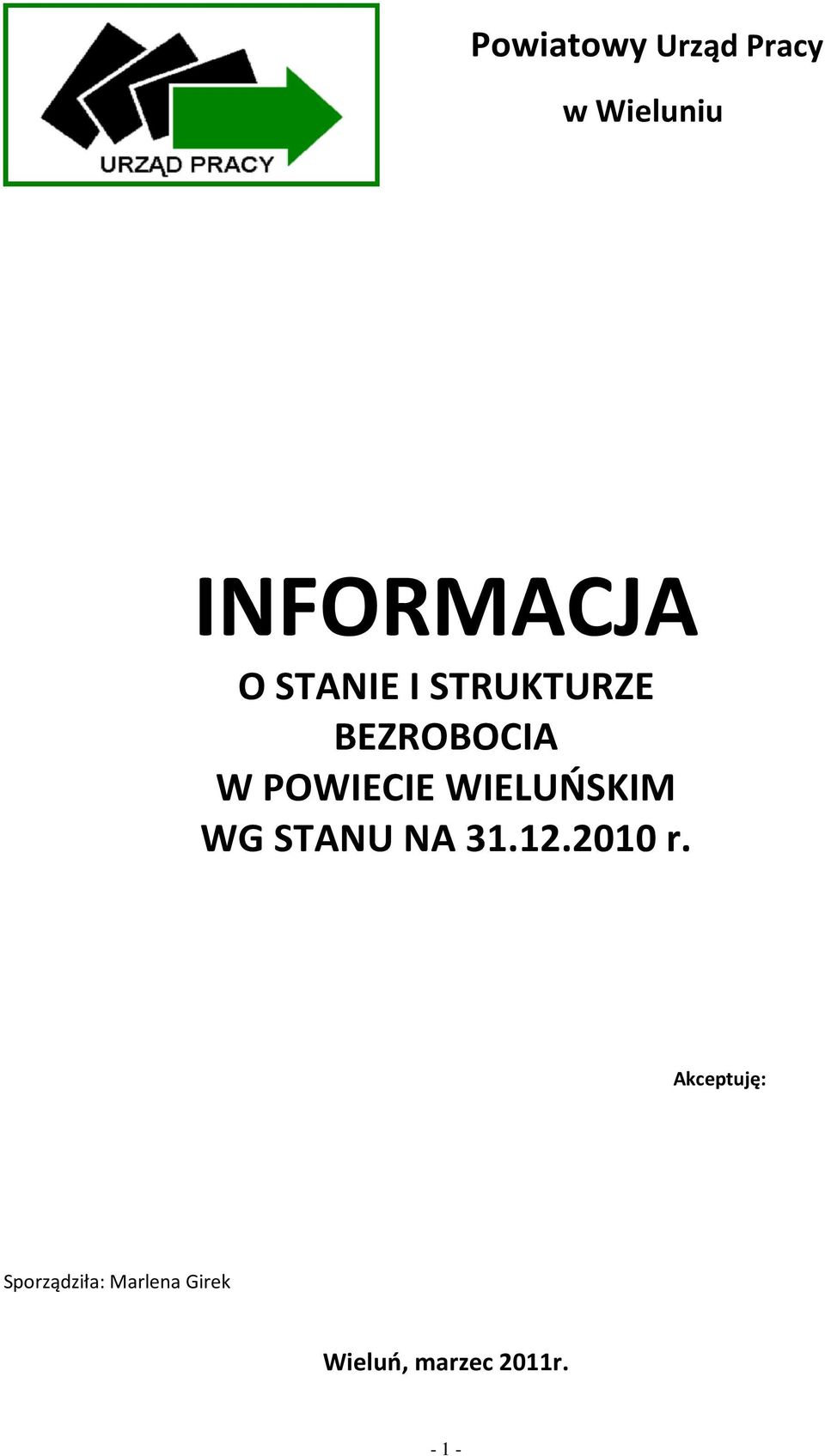 WIELUŃSKIM WG STANU NA 31.12.2010 r.