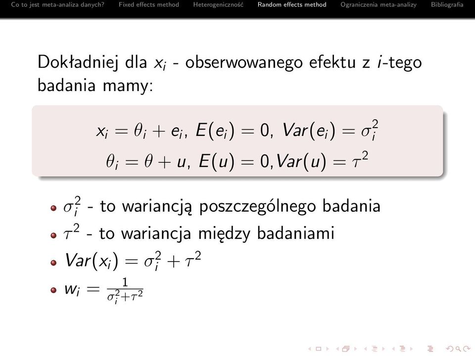 E(u) = 0,Var(u) = τ 2 - to wariancją poszczególnego badania τ 2 -
