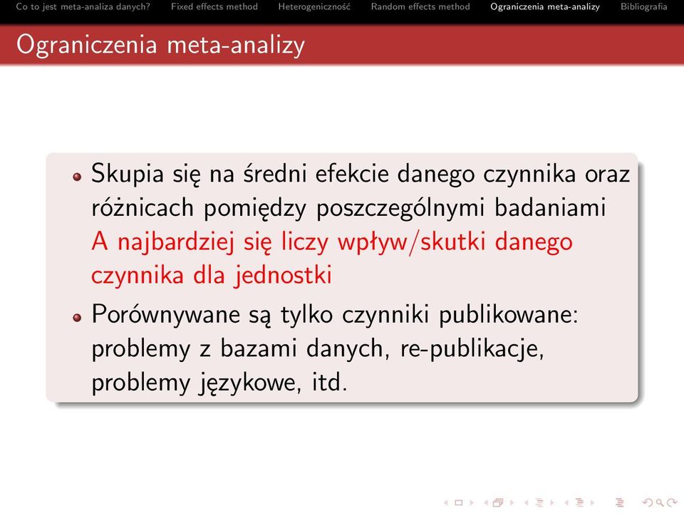wpływ/skutki danego czynnika dla jednostki Porównywane są tylko czynniki