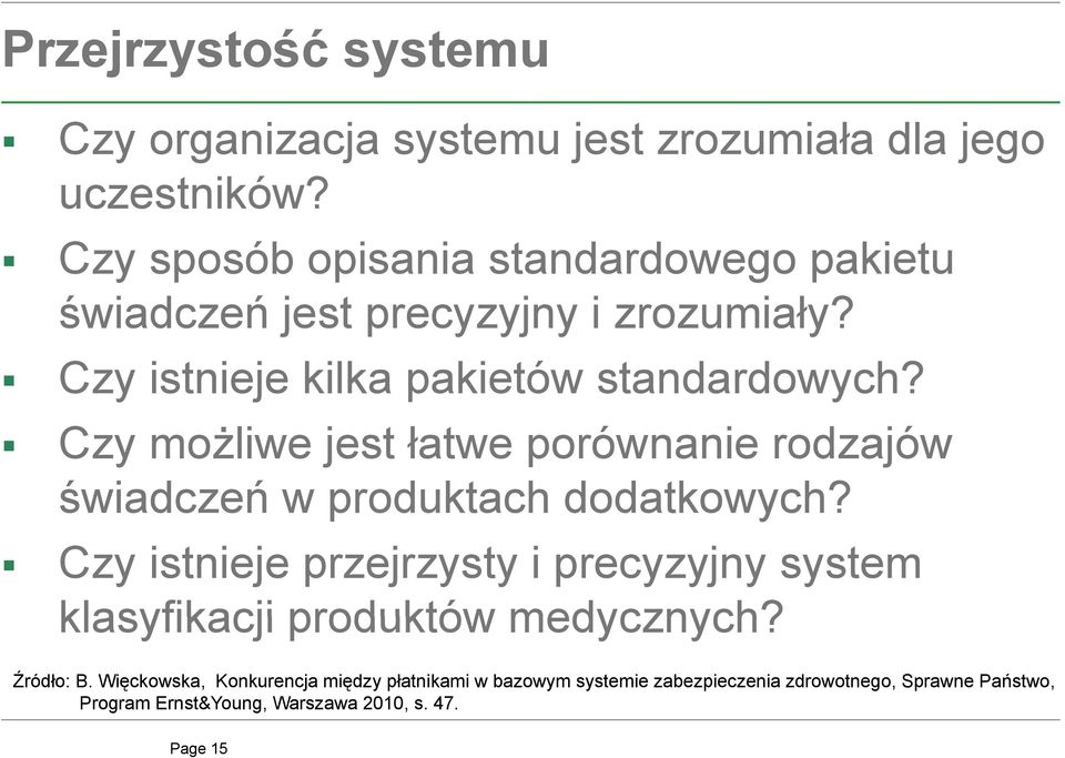 Czy istnieje kilka pakietów standardowych?