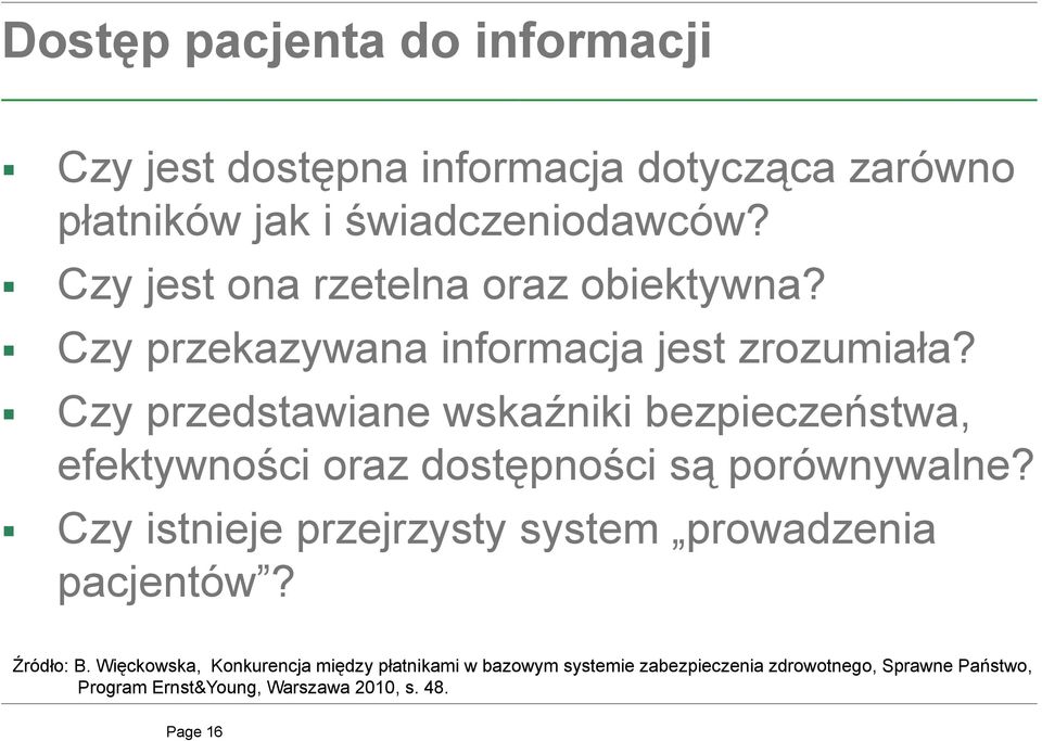 Czy przekazywana informacja jest zrozumiała?