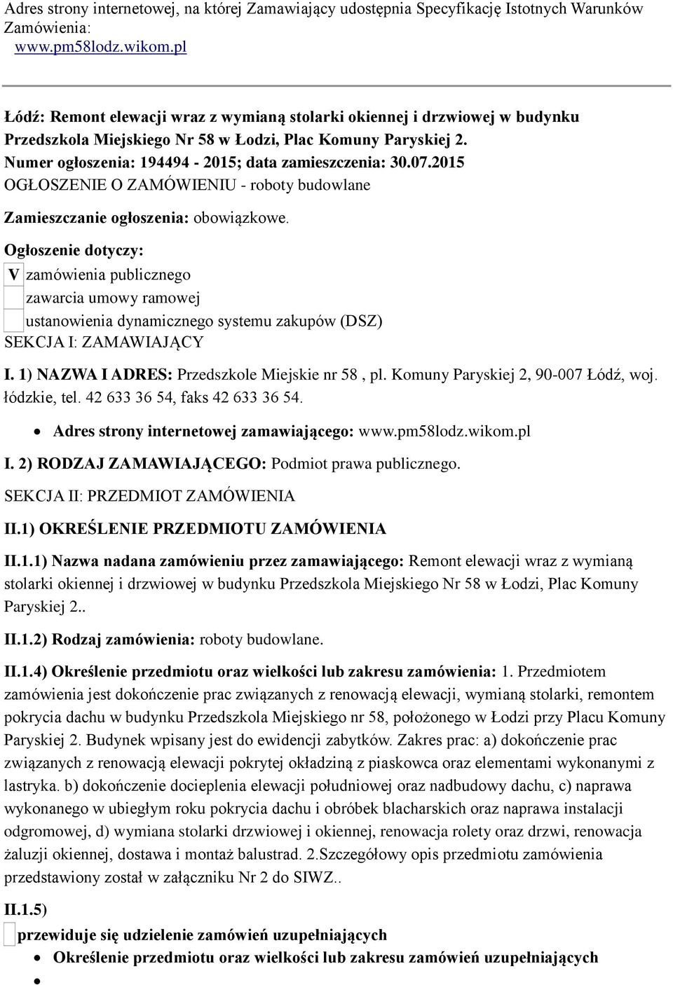 2015 OGŁOSZENIE O ZAMÓWIENIU - roboty budowlane Zamieszczanie ogłoszenia: obowiązkowe.