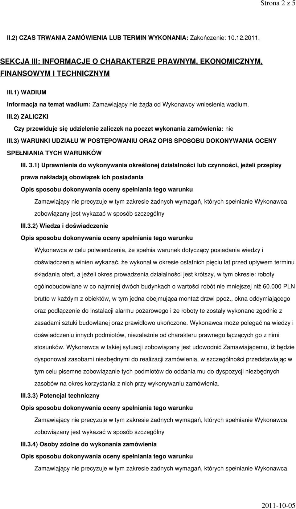 3) WARUNKI UDZIAŁU W POSTĘPOWANIU ORAZ OPIS SPOSOBU DOKONYWANIA OCENY SPEŁNIANIA TYCH WARUNKÓW III. 3.