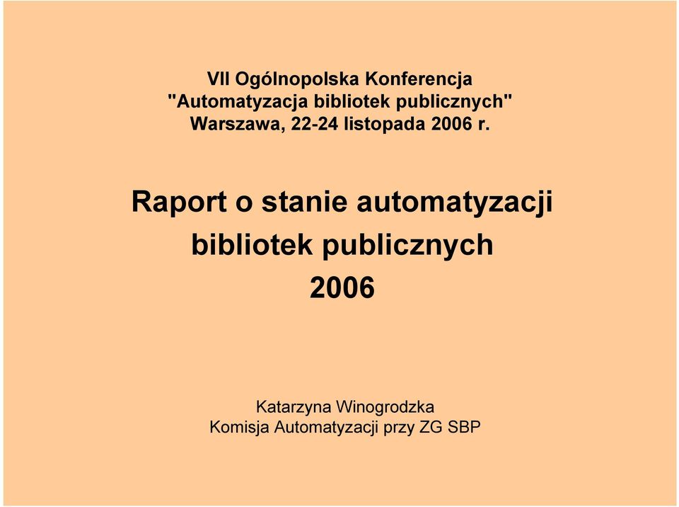 Raport o stanie automatyzacji bibliotek publicznych