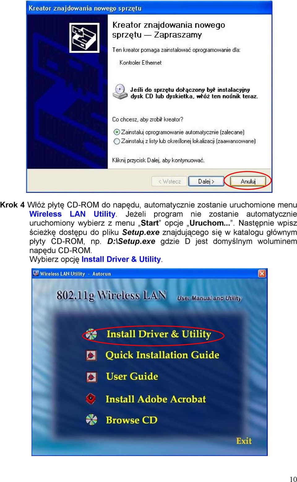 ... Następnie wpisz ścieżkę dostępu do pliku Setup.