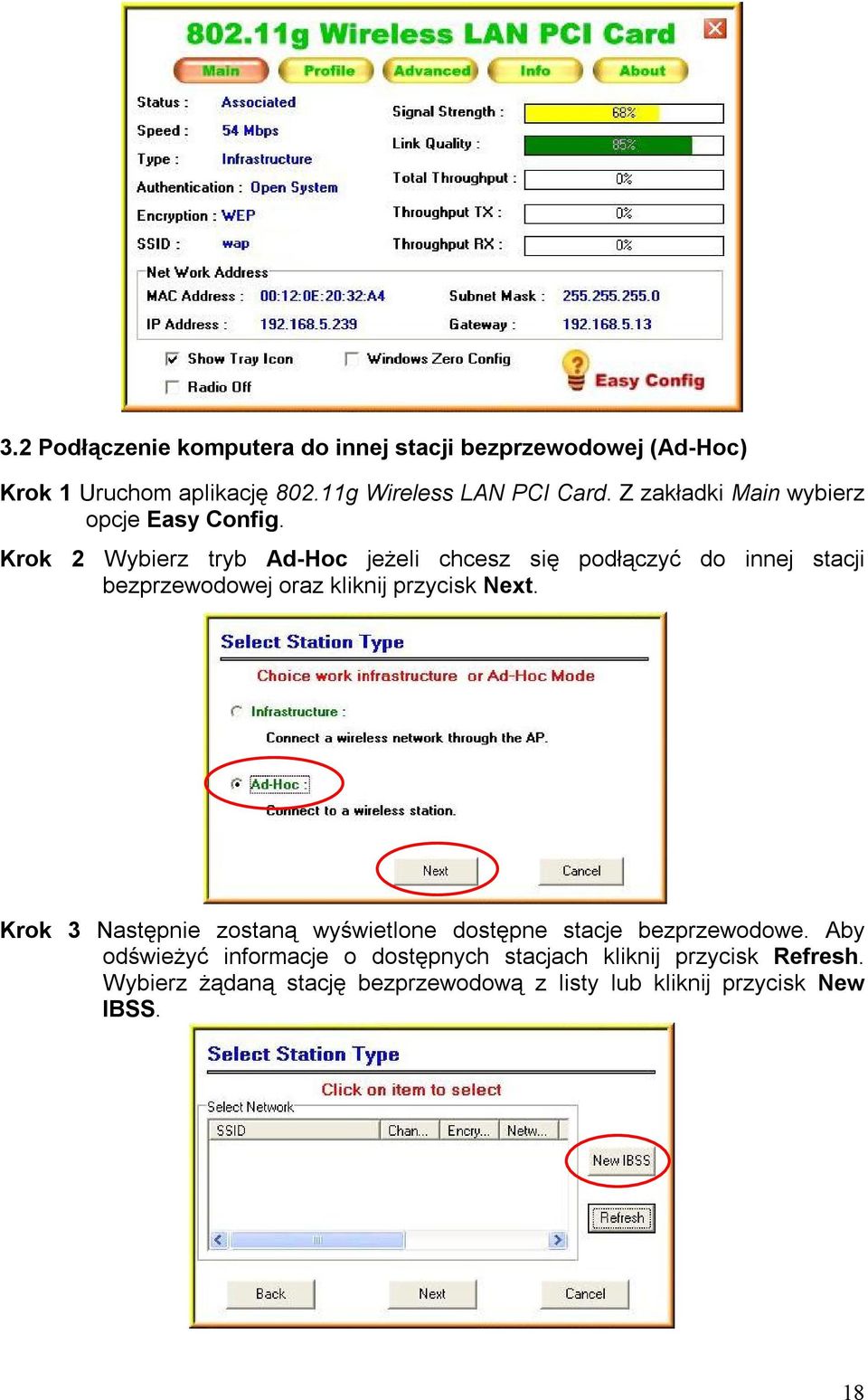 Krok 2 Wybierz tryb Ad-Hoc jeżeli chcesz się podłączyć do innej stacji bezprzewodowej oraz kliknij przycisk Next.