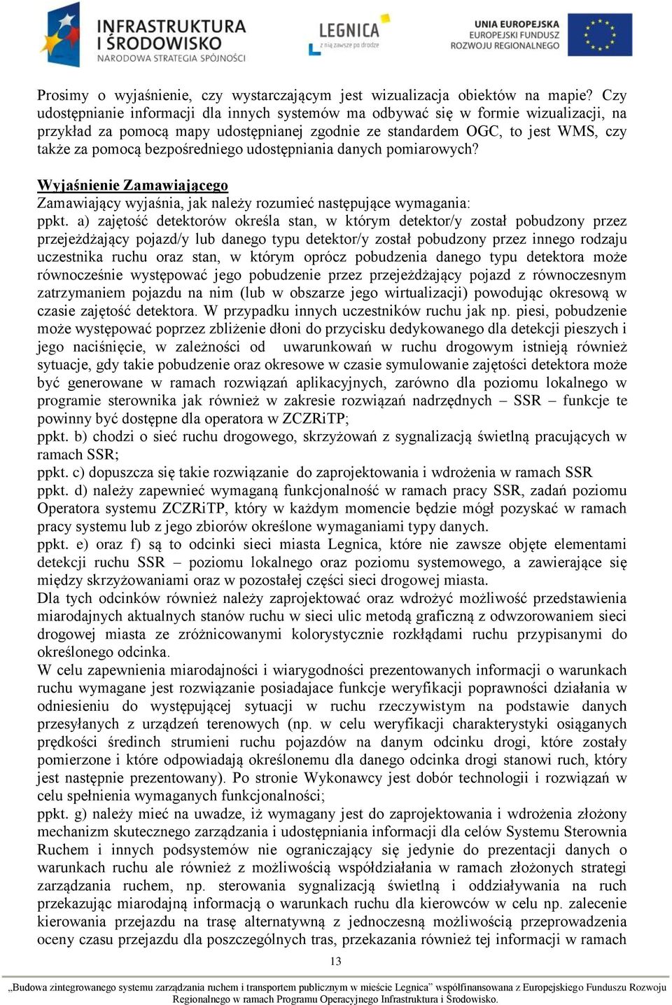 bezpośredniego udostępniania danych pomiarowych? Zamawiający wyjaśnia, jak należy rozumieć następujące wymagania: ppkt.