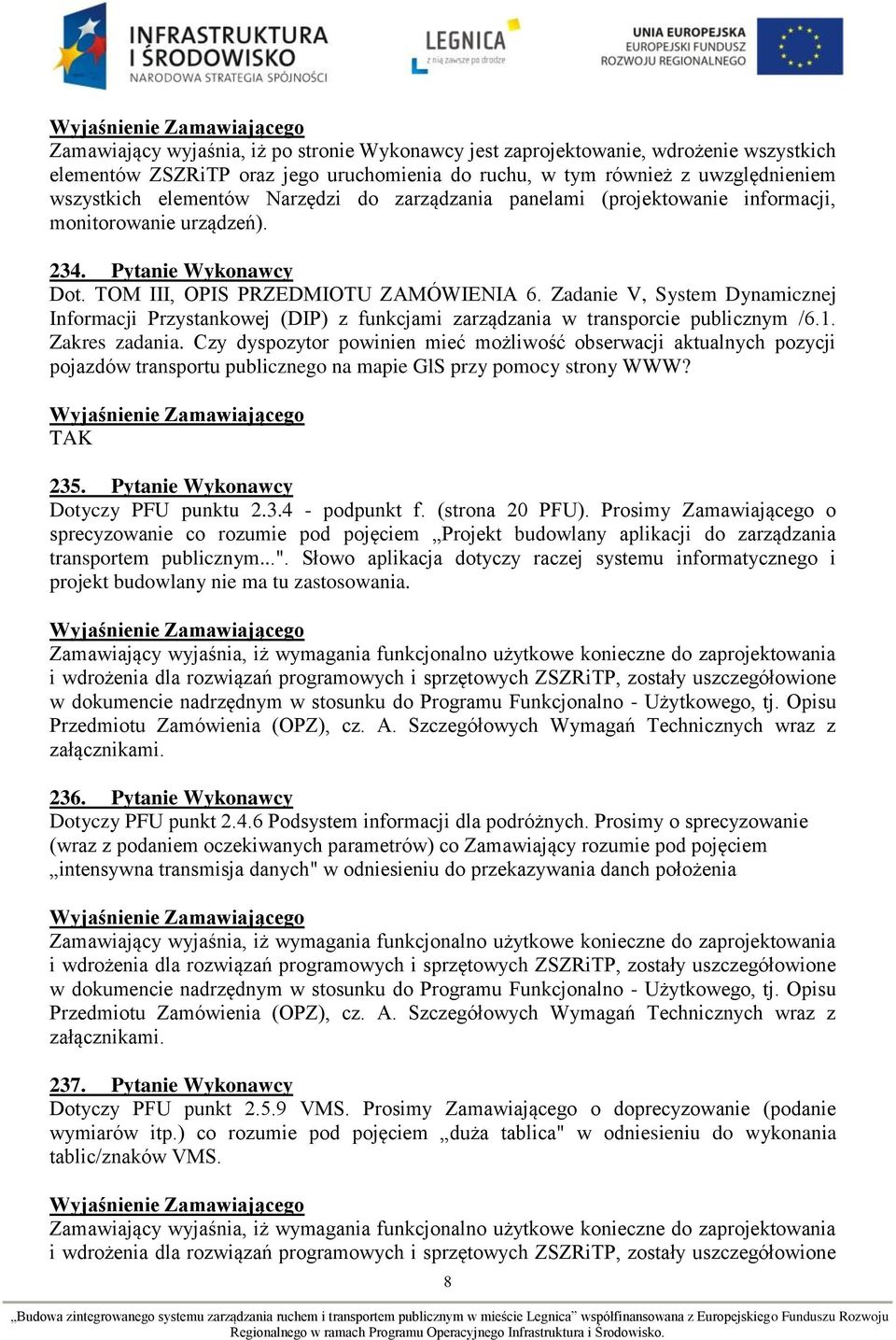 Zadanie V, System Dynamicznej Informacji Przystankowej (DIP) z funkcjami zarządzania w transporcie publicznym /6.1. Zakres zadania.