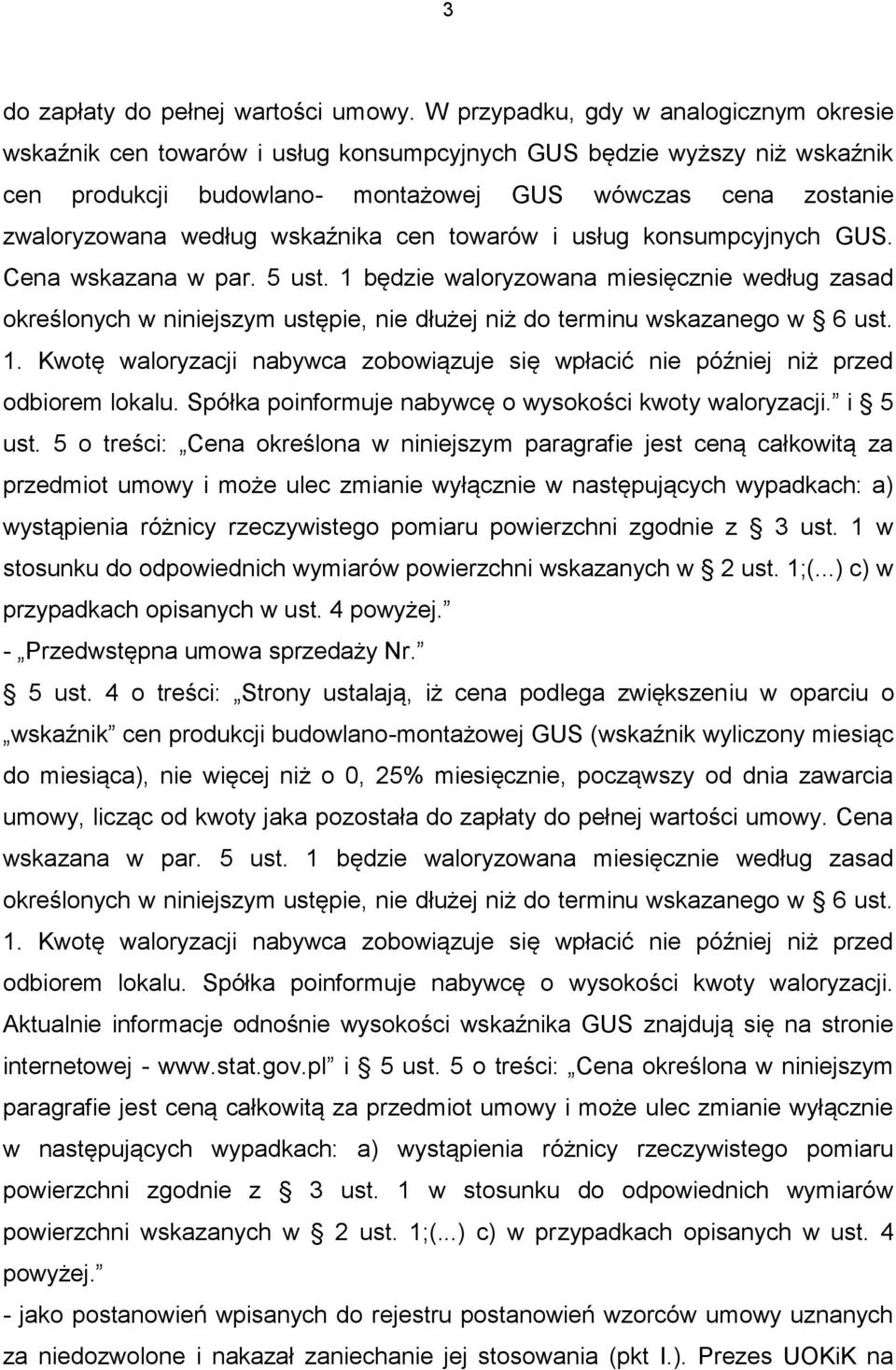 wskaźnika cen towarów i usług konsumpcyjnych GUS. Cena wskazana w par. 5 ust.