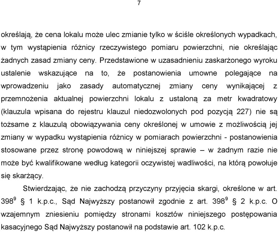 aktualnej powierzchni lokalu z ustaloną za metr kwadratowy (klauzula wpisana do rejestru klauzul niedozwolonych pod pozycją 227) nie są tożsame z klauzulą obowiązywania ceny określonej w umowie z