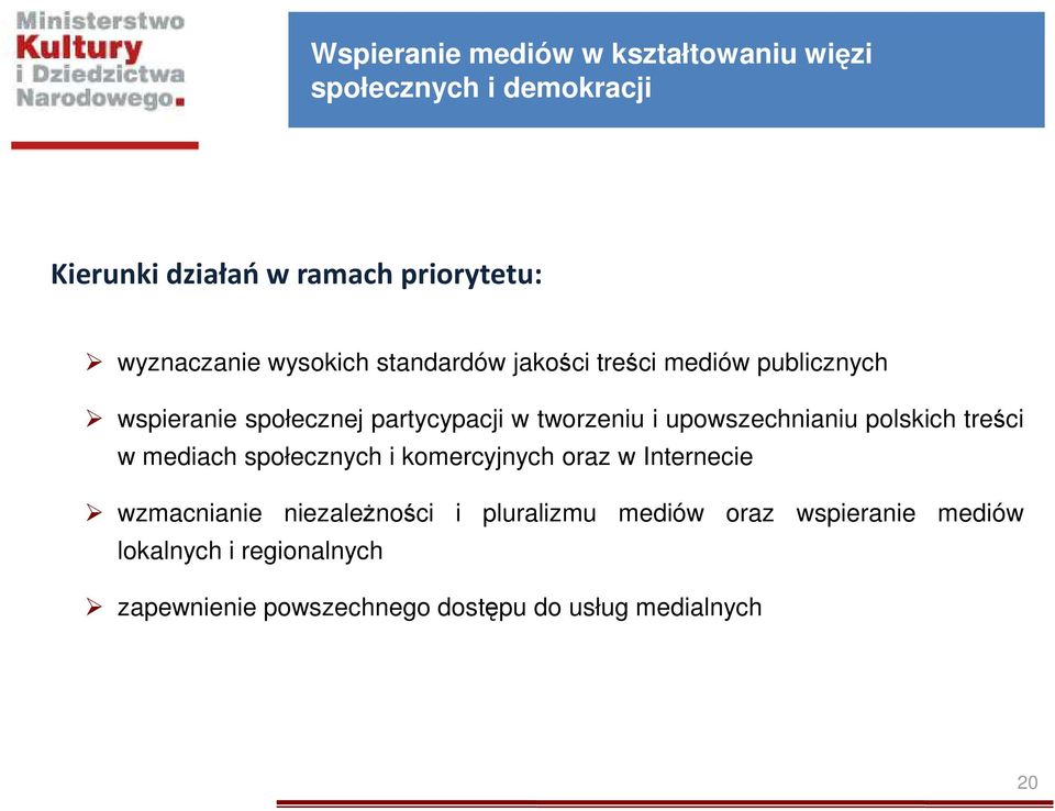 i upowszechnianiu polskich treści w mediach społecznych i komercyjnych oraz w Internecie wzmacnianie