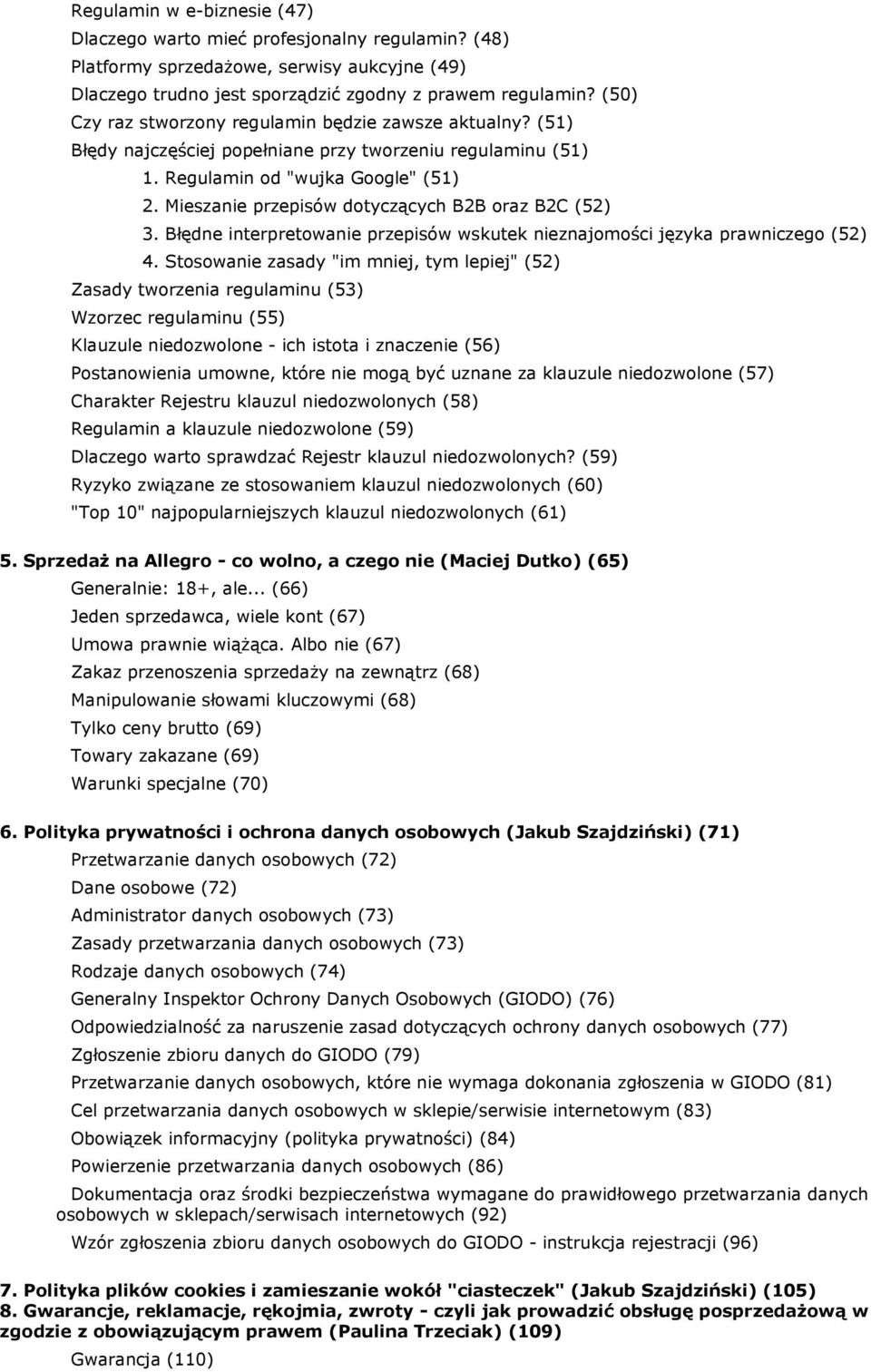 Mieszanie przepisów dotyczących B2B oraz B2C (52) 3. Błędne interpretowanie przepisów wskutek nieznajomości języka prawniczego (52) 4.