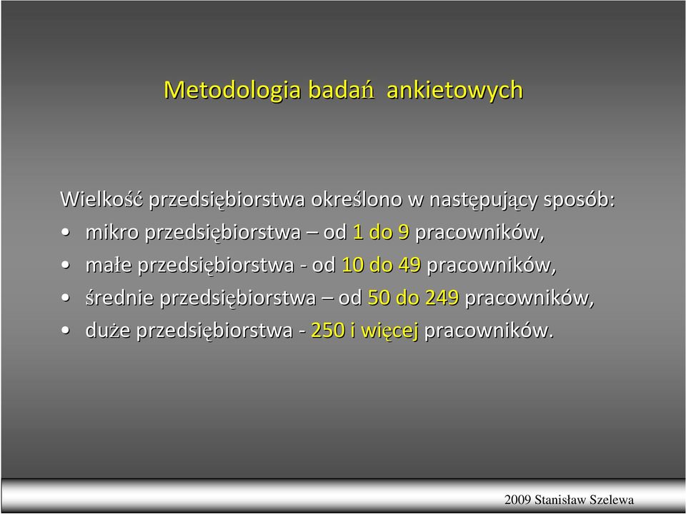 małe e przedsiębiorstwa -od 10 do 49 pracowników, w, średnie