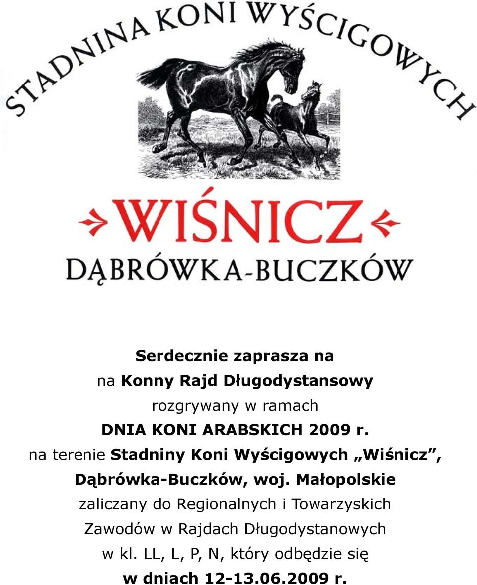 na terenie Stadniny Koni Wyścigowych Wiśnicz, Dąbrówka-Buczków, woj.