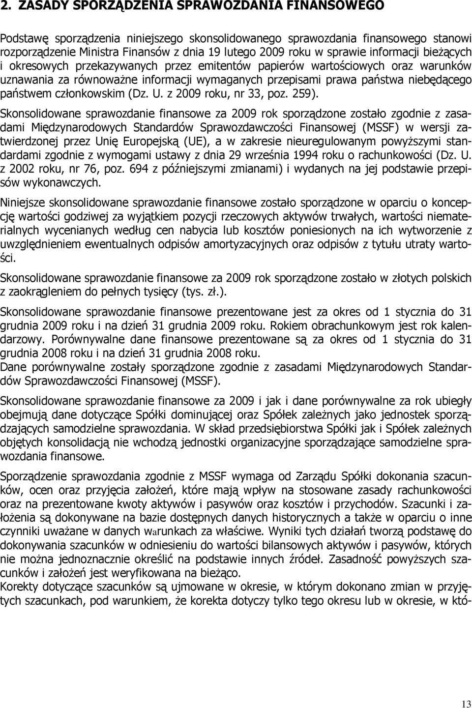 państwem członkowskim (Dz. U. z 2009 roku, nr 33, poz. 259).