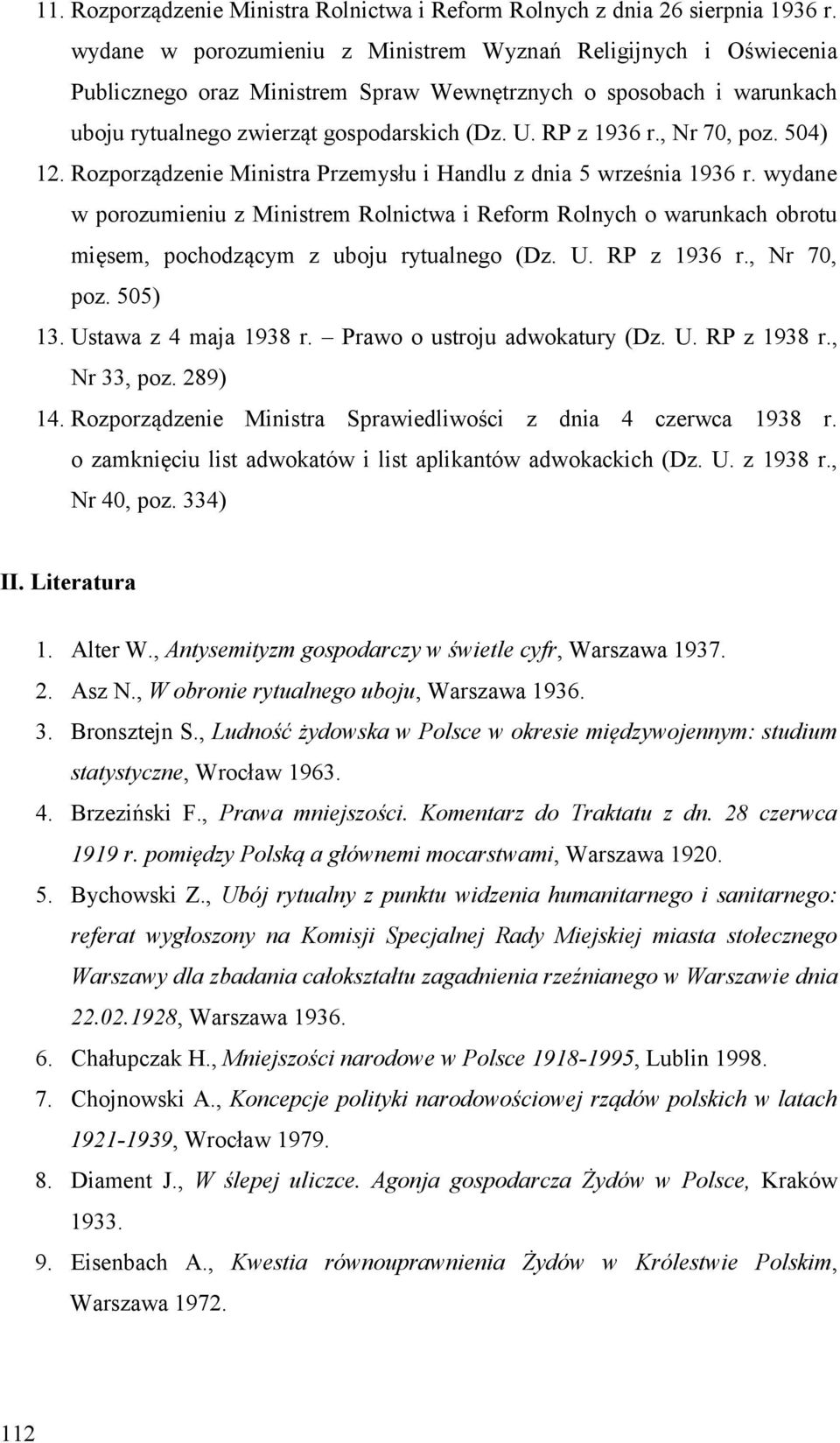 , Nr 70, poz. 504) 12. Rozporządzenie Ministra Przemysłu i Handlu z dnia 5 września 1936 r.