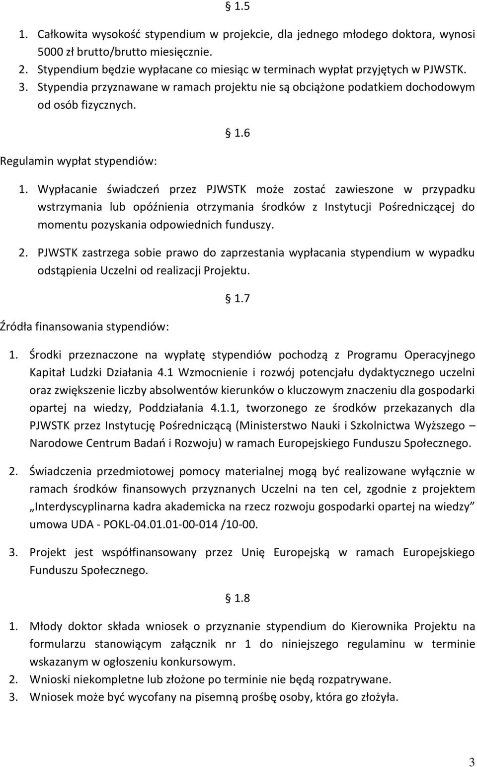 Regulamin wypłat stypendiów: 1.6 1.