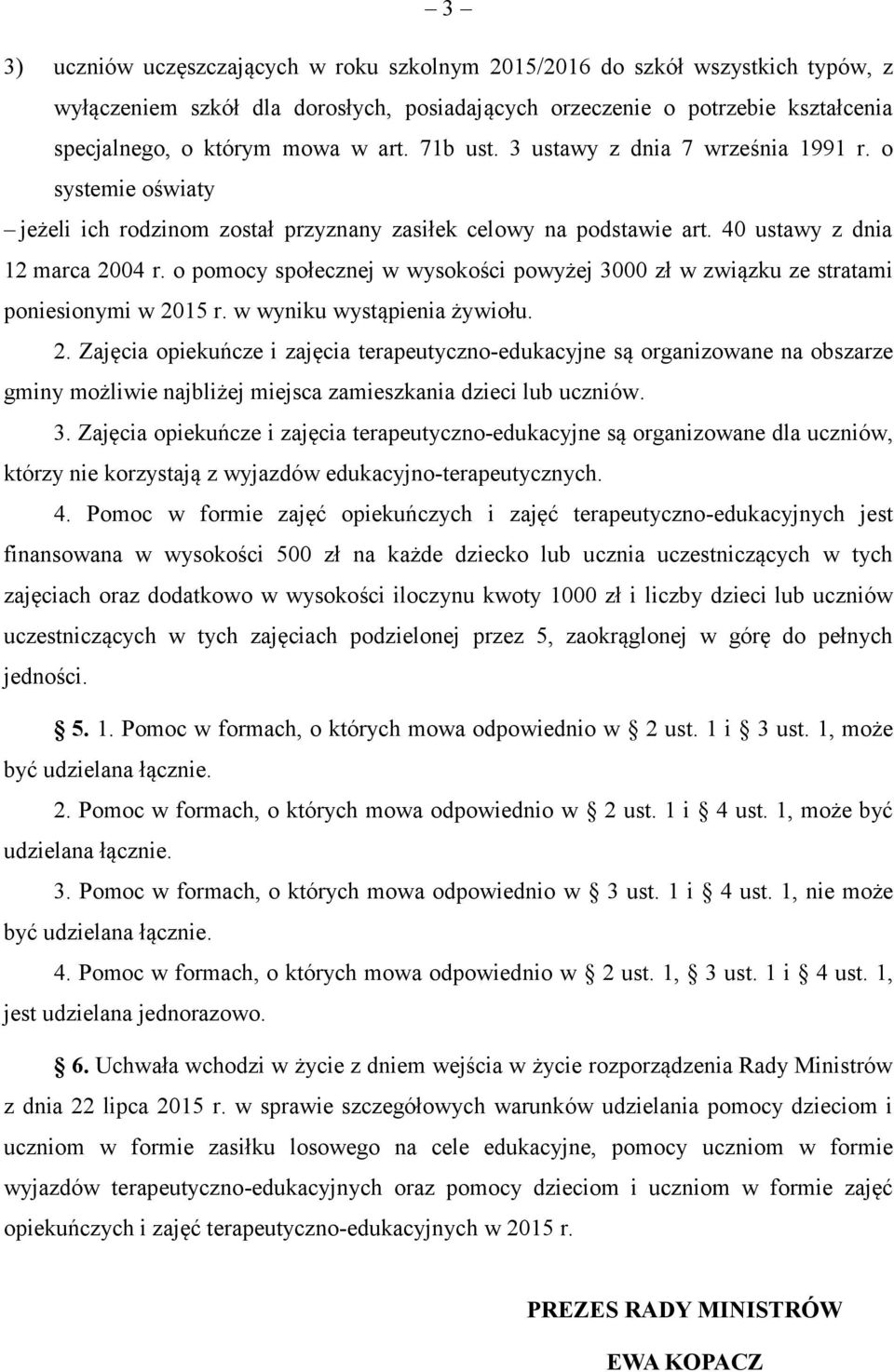 o pomocy społecznej w wysokości powyżej 3000 zł w związku ze stratami poniesionymi w 20