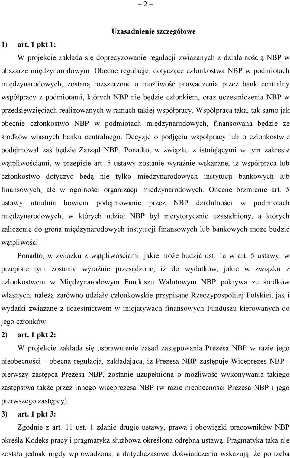 oraz uczestniczenia NBP w przedsięwzięciach realizowanych w ramach takiej współpracy.