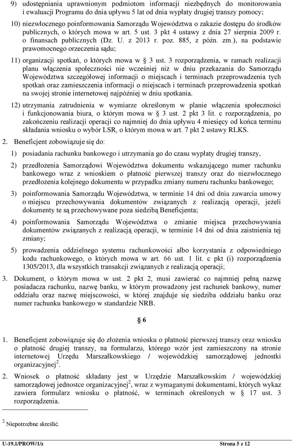 ), na podstawie prawomocnego orzeczenia sądu; 11) organizacji spotkań, o których mowa w 3 ust.