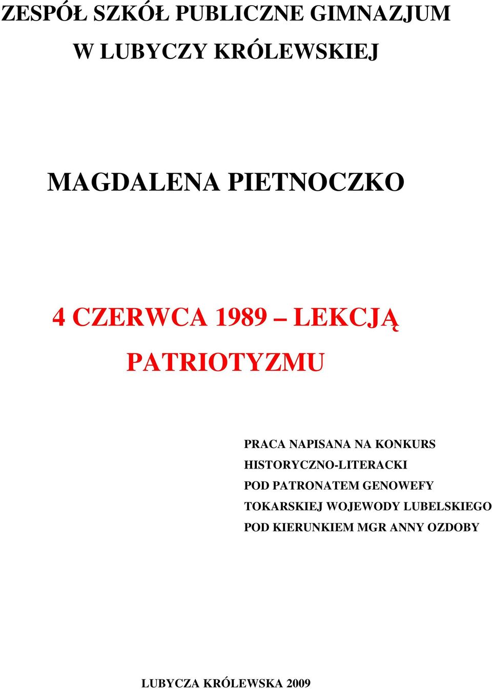 KONKURS HISTORYCZNO-LITERACKI POD PATRONATEM GENOWEFY TOKARSKIEJ