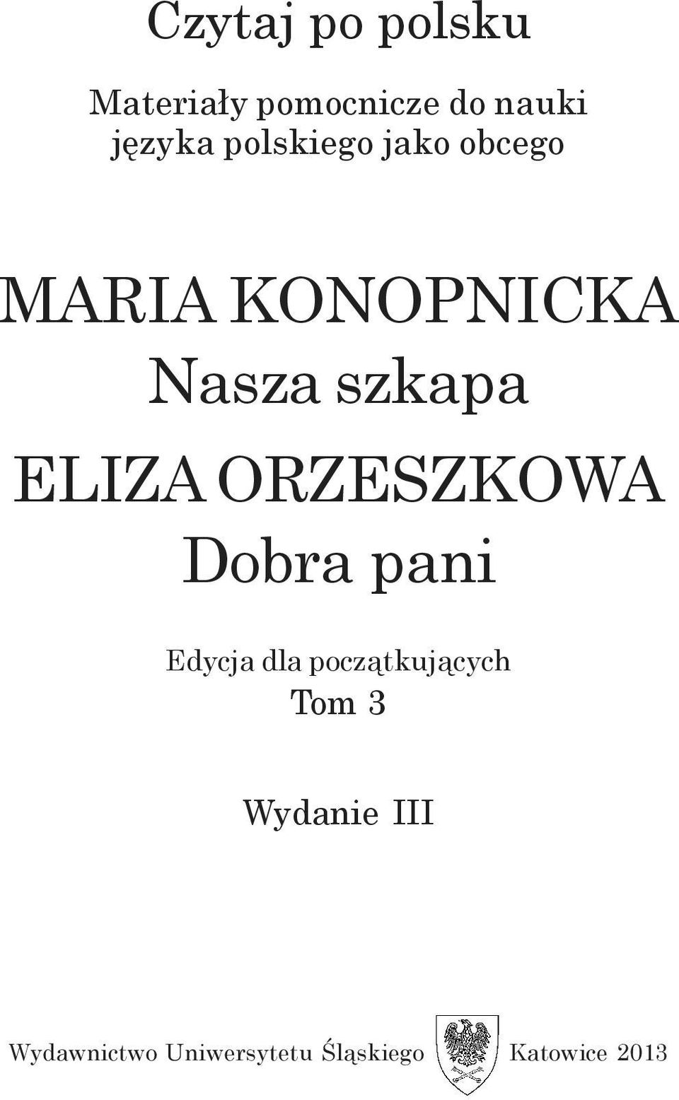 ELIZA ORZESZKOWA Dobra pani Edycja dla początkujących