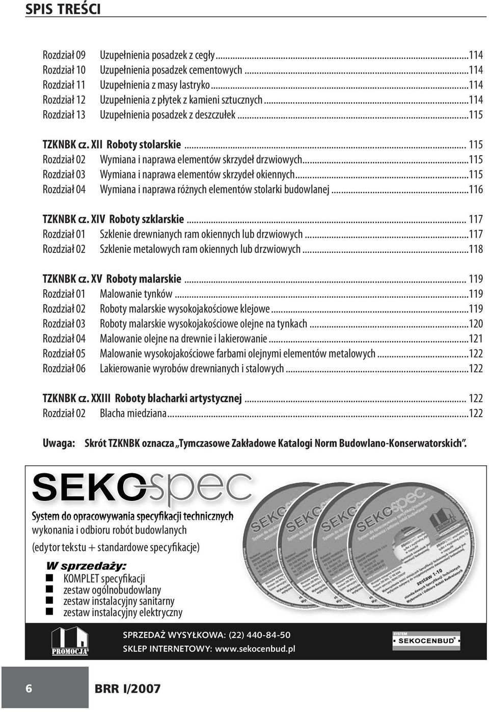 .. 115 Rozdział 02 Wymiana i naprawa elementów skrzydeł drzwiowych...115 Rozdział 03 Wymiana i naprawa elementów skrzydeł okiennych.