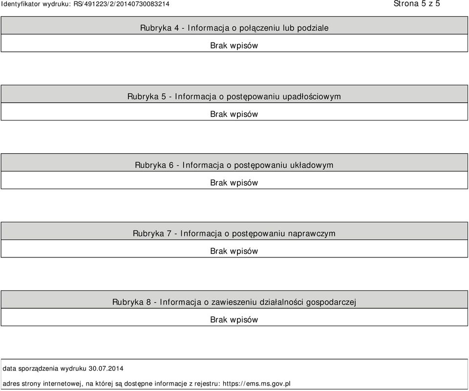 naprawczym Rubryka 8 - Informacja o zawieszeniu działalności gospodarczej data sporządzenia wydruku