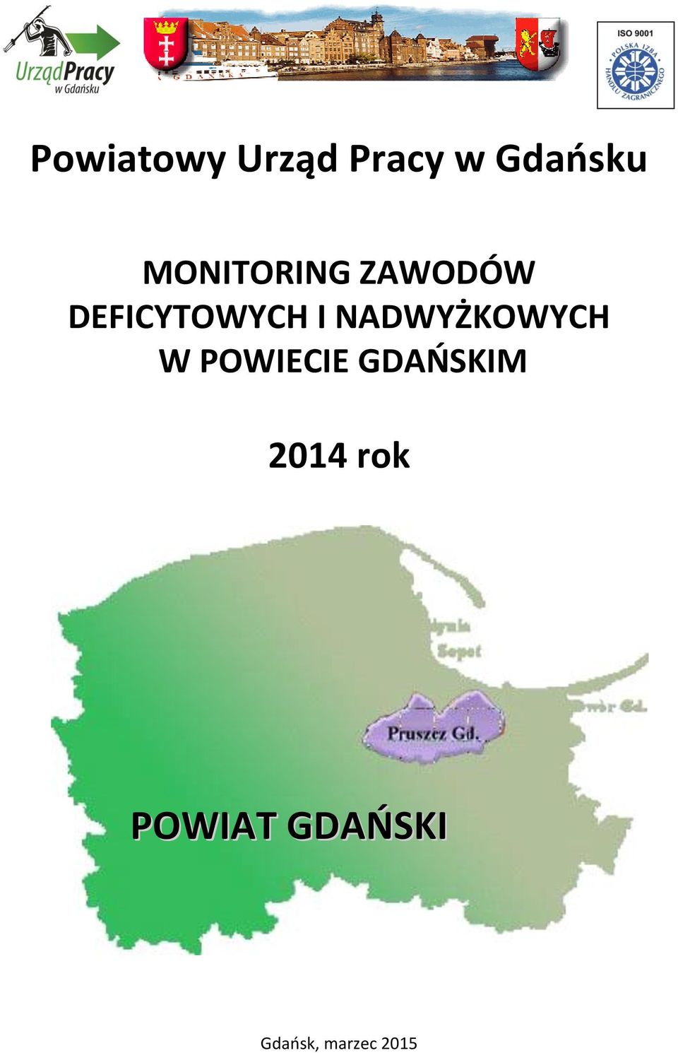 NADWYŻKOWYCH W POWIECIE GDAŃSKIM