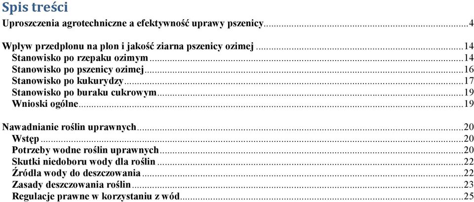 ..17 Stanowisko po buraku cukrowym...19 Wnioski ogólne...19 Nawadnianie roślin uprawnych...20 Wstęp.