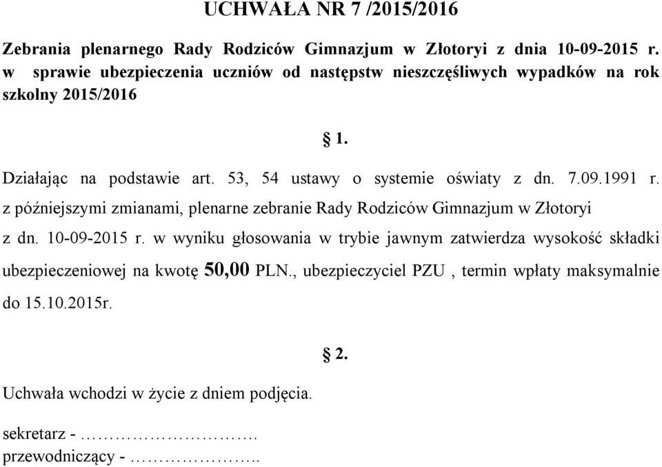 53, 54 ustawy o systemie oświaty z dn. 7.09.1991 r.