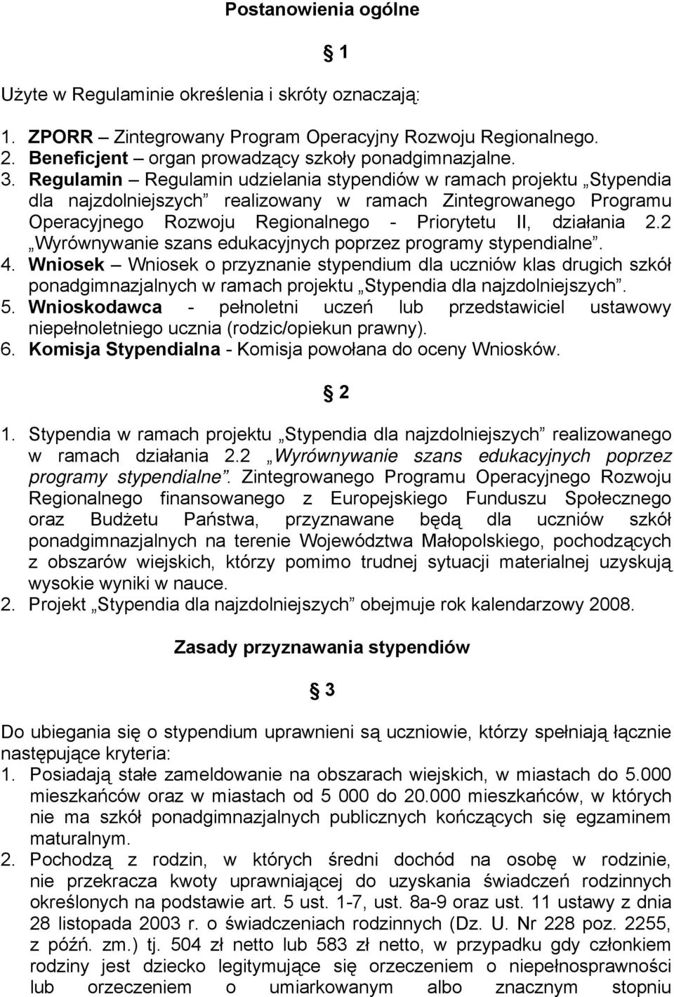 2 Wyrównywanie szans edukacyjnych poprzez programy stypendialne. 4.