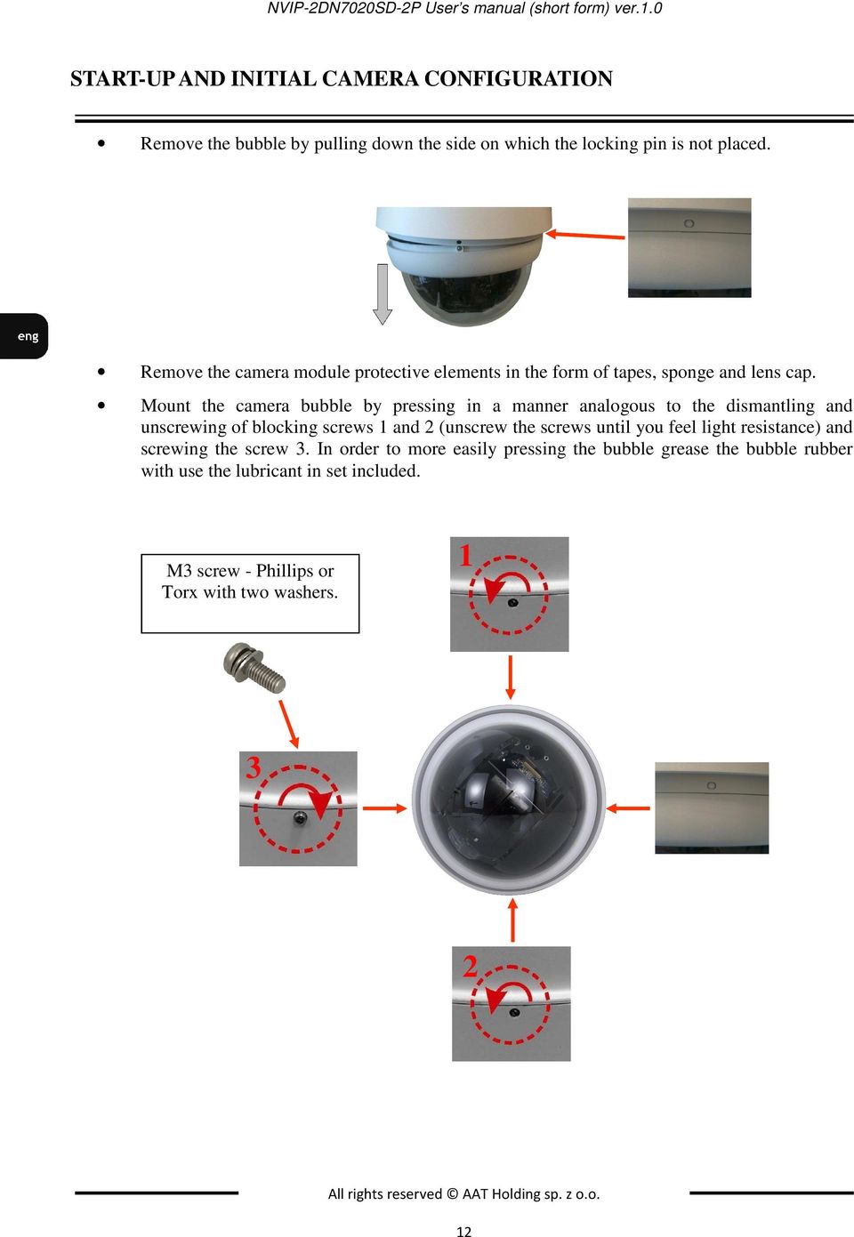 Remove the camera module protective elements in the form of tapes, sponge and lens cap.