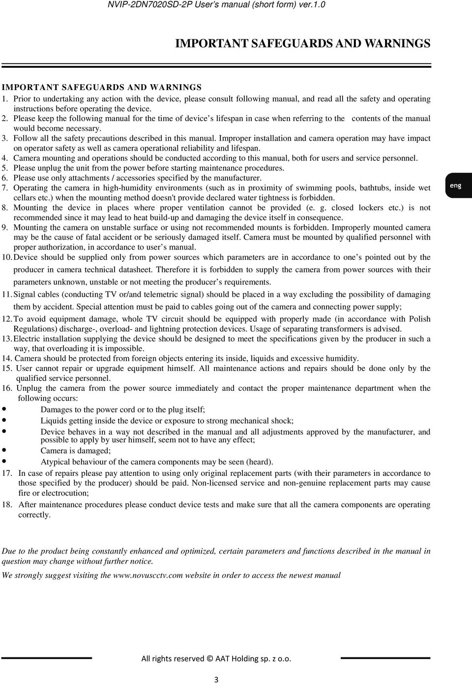 Please keep the following manual for the time of device s lifespan in case when referring to the contents of the manual would become necessary. 3.