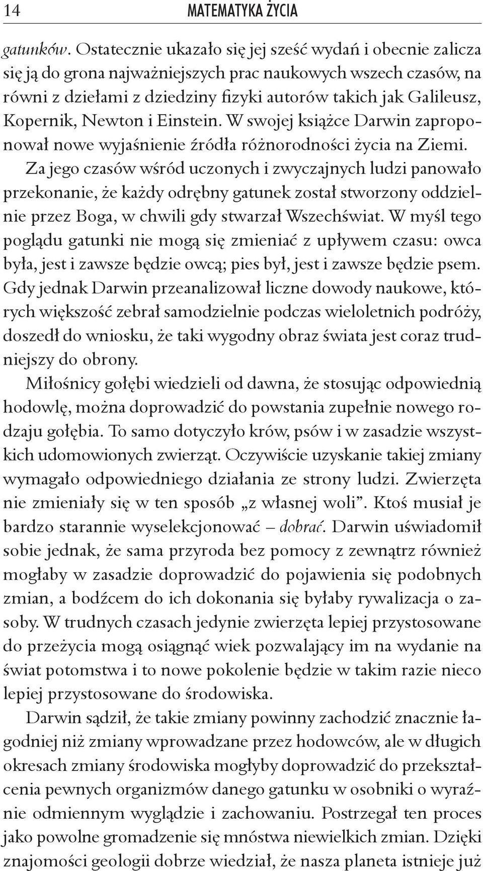 Newton i Einstein. W swojej książce Darwin zaproponował nowe wyjaśnienie źródła różnorodności życia na Ziemi.