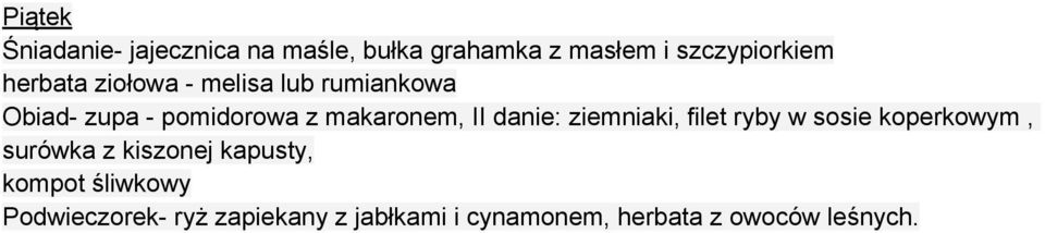 ziemniaki, filet ryby w sosie koperkowym, surówka z kiszonej kapusty, kompot