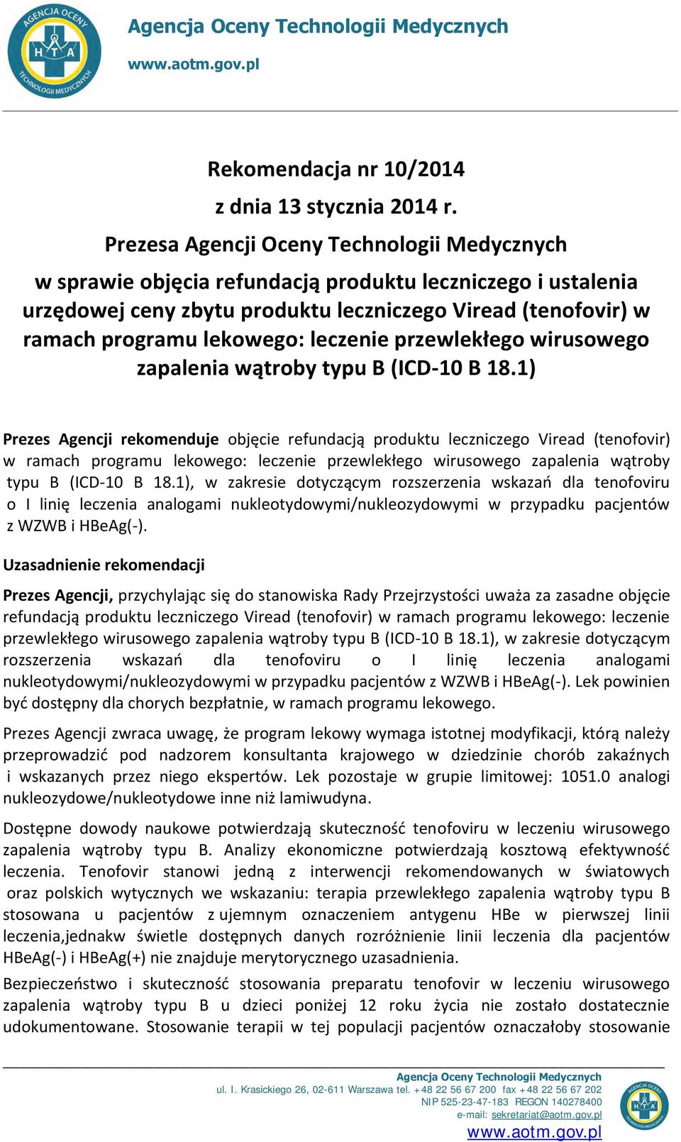 leczenie przewlekłego wirusowego zapalenia wątroby typu B (ICD-10 B 18.