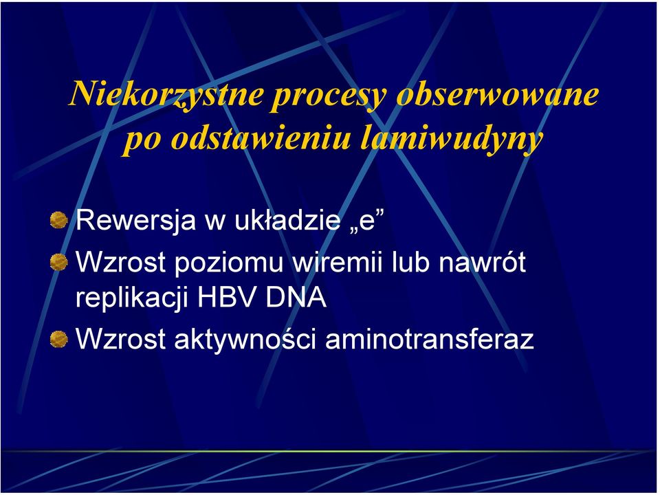 układzie e Wzrost poziomu wiremii lub