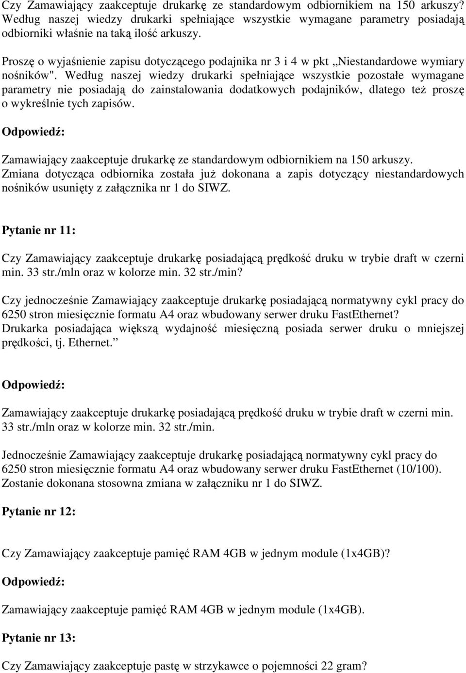 Proszę o wyjaśnienie zapisu dotyczącego podajnika nr 3 i 4 w pkt Niestandardowe wymiary nośników".