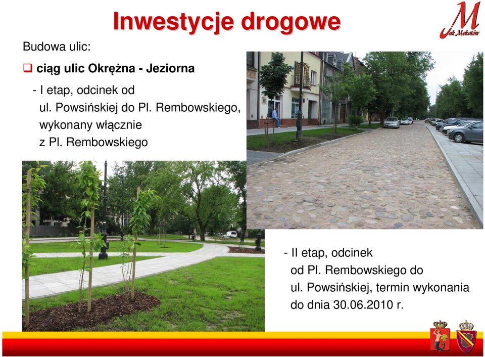 Rembowskiego, wykonany włącznie z Pl.