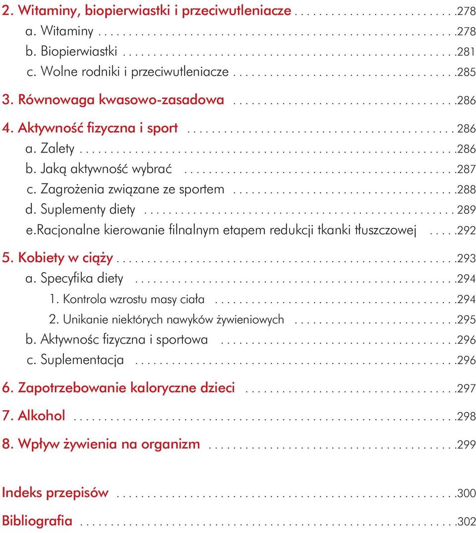 ........................................... 286 a. Zalety..............................................................286 b. Jaką aktywność wybrać.............................................287 c.